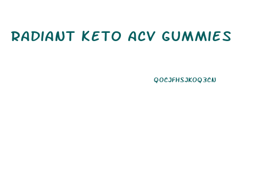 Radiant Keto Acv Gummies