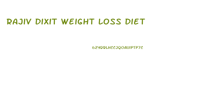 Rajiv Dixit Weight Loss Diet