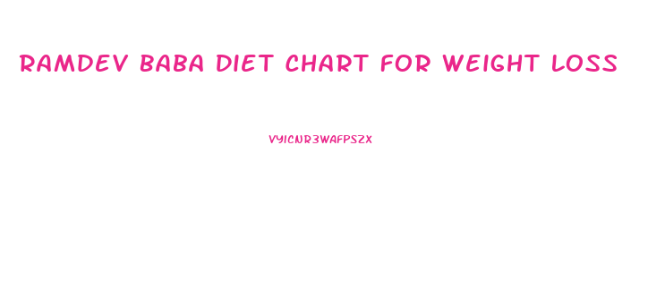 Ramdev Baba Diet Chart For Weight Loss