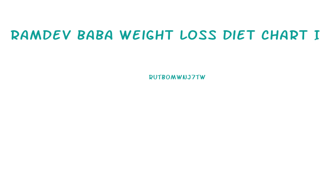 Ramdev Baba Weight Loss Diet Chart In Hindi