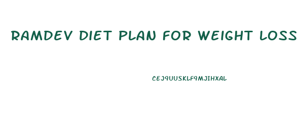 Ramdev Diet Plan For Weight Loss