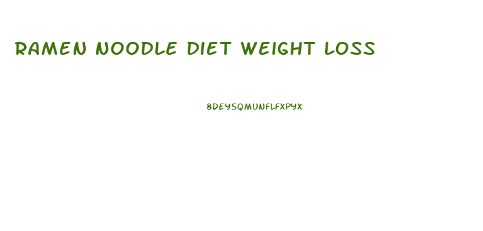 Ramen Noodle Diet Weight Loss