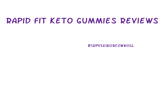 Rapid Fit Keto Gummies Reviews