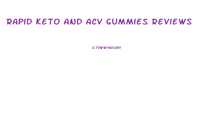 Rapid Keto And Acv Gummies Reviews