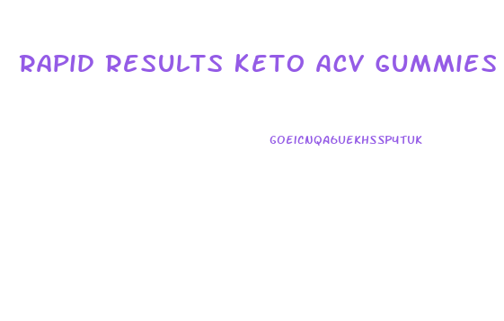 Rapid Results Keto Acv Gummies Shark Tank