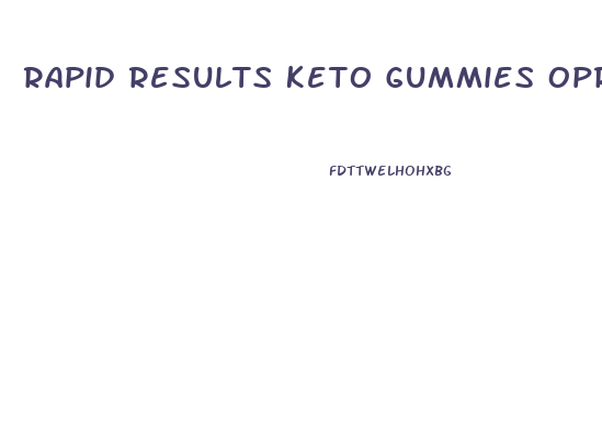 Rapid Results Keto Gummies Oprah