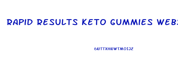 Rapid Results Keto Gummies Website