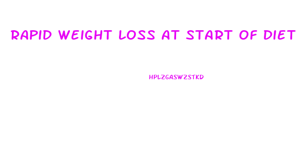 Rapid Weight Loss At Start Of Diet