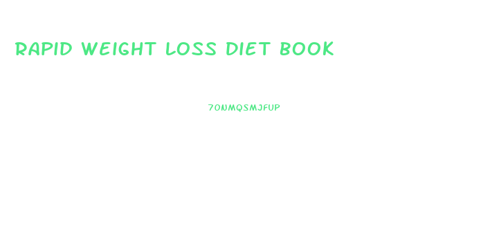 Rapid Weight Loss Diet Book