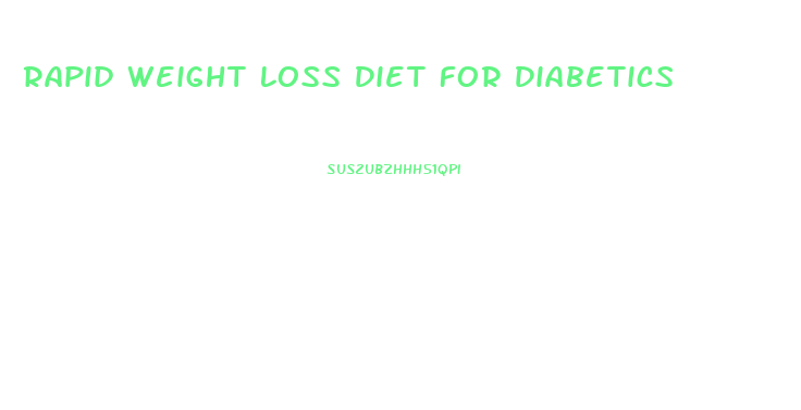 Rapid Weight Loss Diet For Diabetics