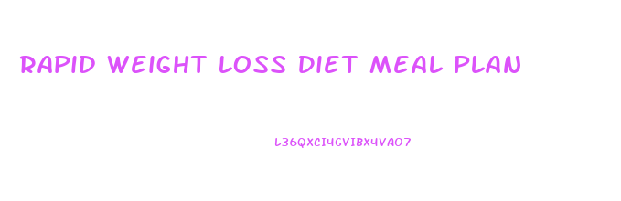 Rapid Weight Loss Diet Meal Plan