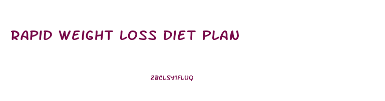 Rapid Weight Loss Diet Plan