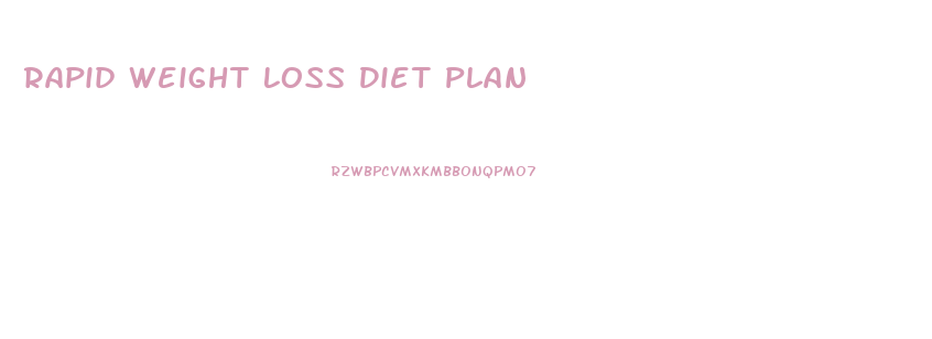 Rapid Weight Loss Diet Plan