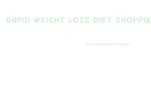 Rapid Weight Loss Diet Shopping List