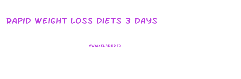 Rapid Weight Loss Diets 3 Days