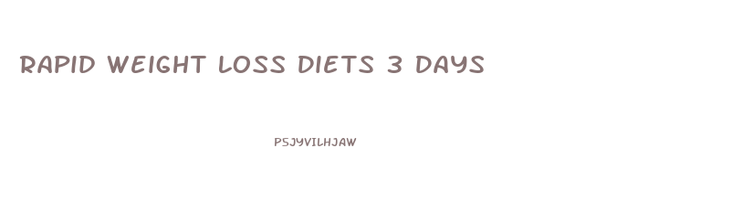 Rapid Weight Loss Diets 3 Days