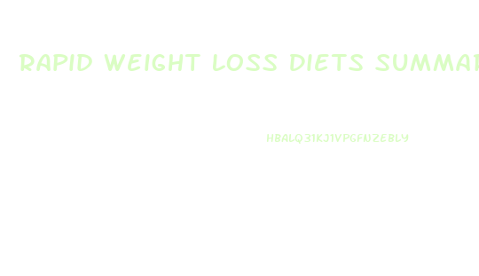 Rapid Weight Loss Diets Summary