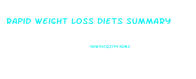 Rapid Weight Loss Diets Summary