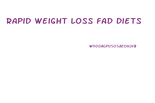 Rapid Weight Loss Fad Diets