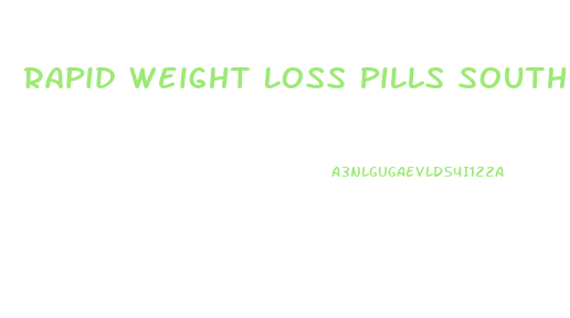 Rapid Weight Loss Pills South Africa