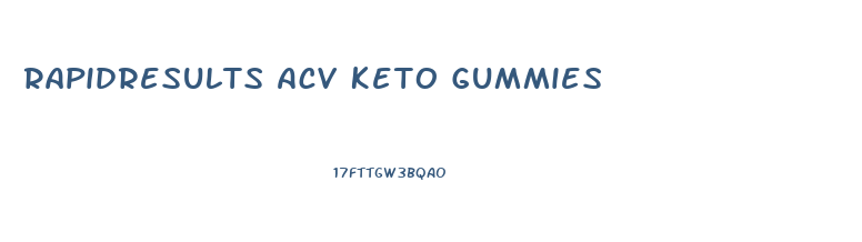 Rapidresults Acv Keto Gummies