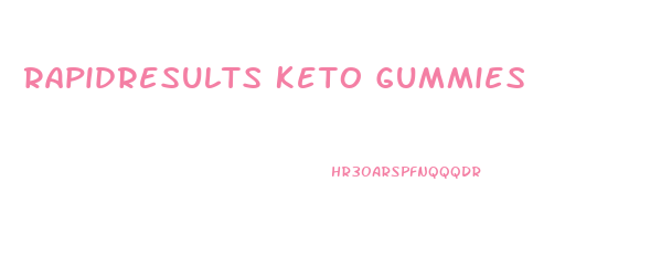 Rapidresults Keto Gummies