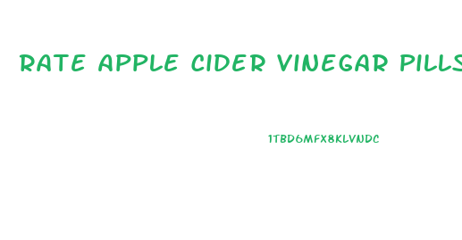 Rate Apple Cider Vinegar Pills For Weight Loss