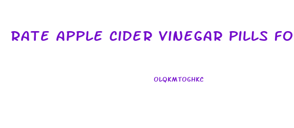 Rate Apple Cider Vinegar Pills For Weight Loss