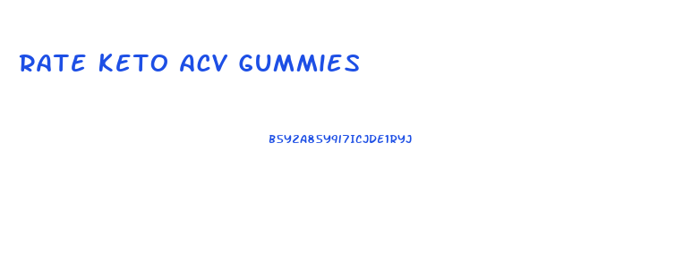 Rate Keto Acv Gummies