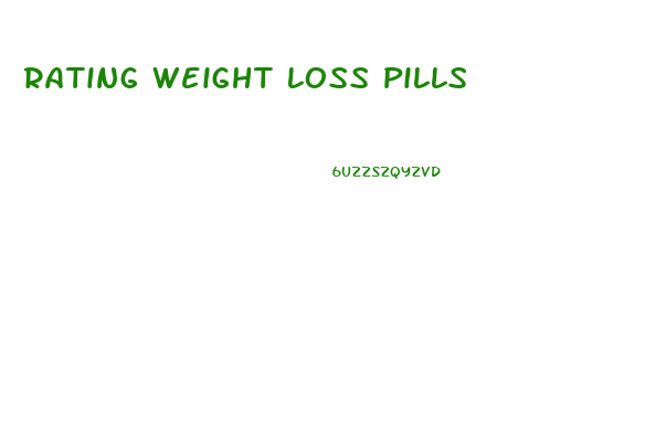 Rating Weight Loss Pills
