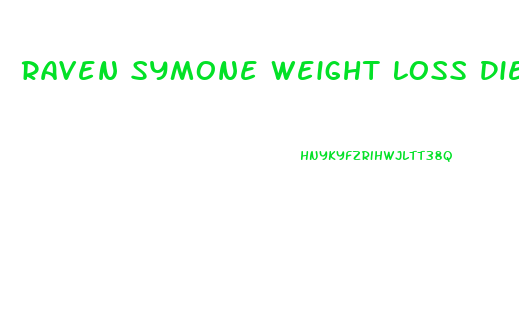 Raven Symone Weight Loss Diet Plan
