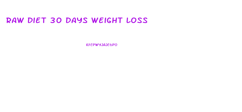 Raw Diet 30 Days Weight Loss