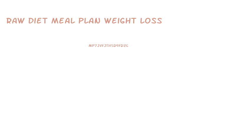 Raw Diet Meal Plan Weight Loss