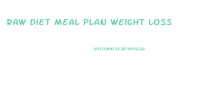 Raw Diet Meal Plan Weight Loss