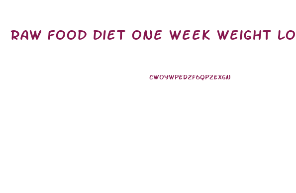 Raw Food Diet One Week Weight Loss