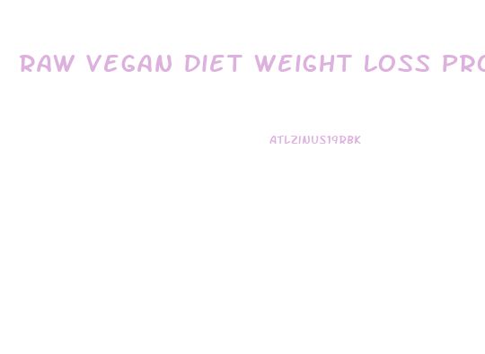 Raw Vegan Diet Weight Loss Pro Ana