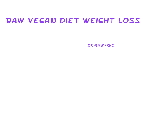 Raw Vegan Diet Weight Loss
