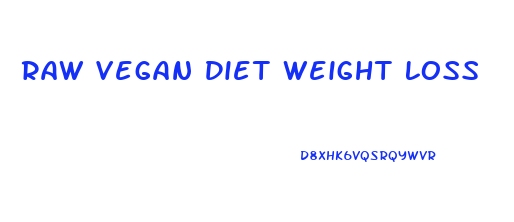 Raw Vegan Diet Weight Loss