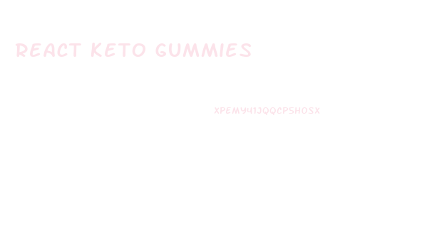 React Keto Gummies