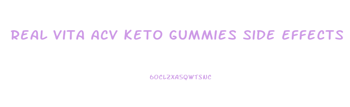 Real Vita Acv Keto Gummies Side Effects