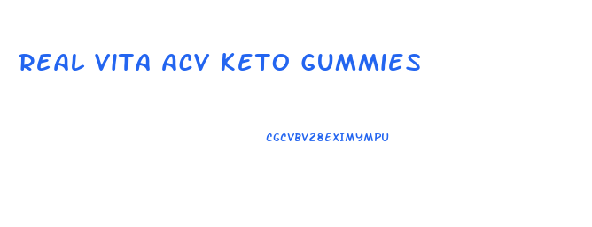 Real Vita Acv Keto Gummies