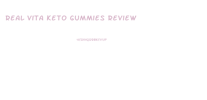 Real Vita Keto Gummies Review