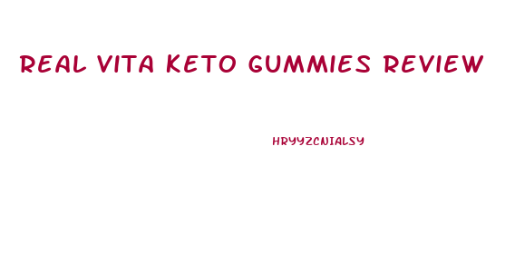 Real Vita Keto Gummies Review