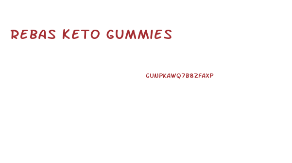 Rebas Keto Gummies