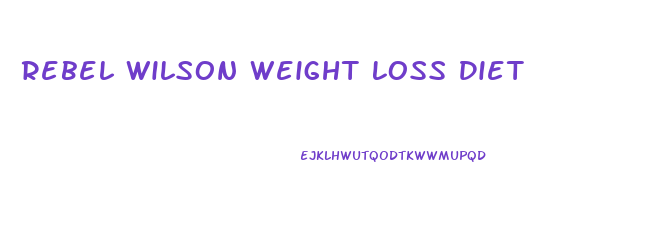 Rebel Wilson Weight Loss Diet