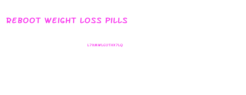 Reboot Weight Loss Pills