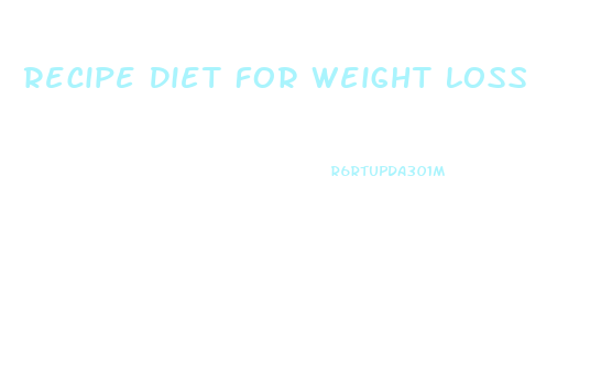 Recipe Diet For Weight Loss