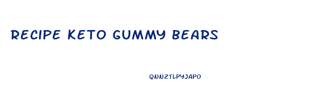 Recipe Keto Gummy Bears