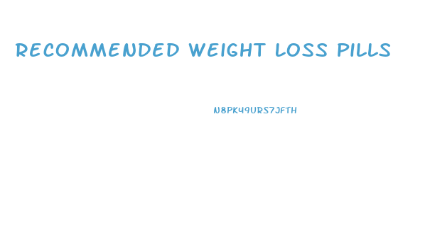 Recommended Weight Loss Pills